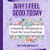 Why I Feel Good Today - A Workbook for Teens and Adults