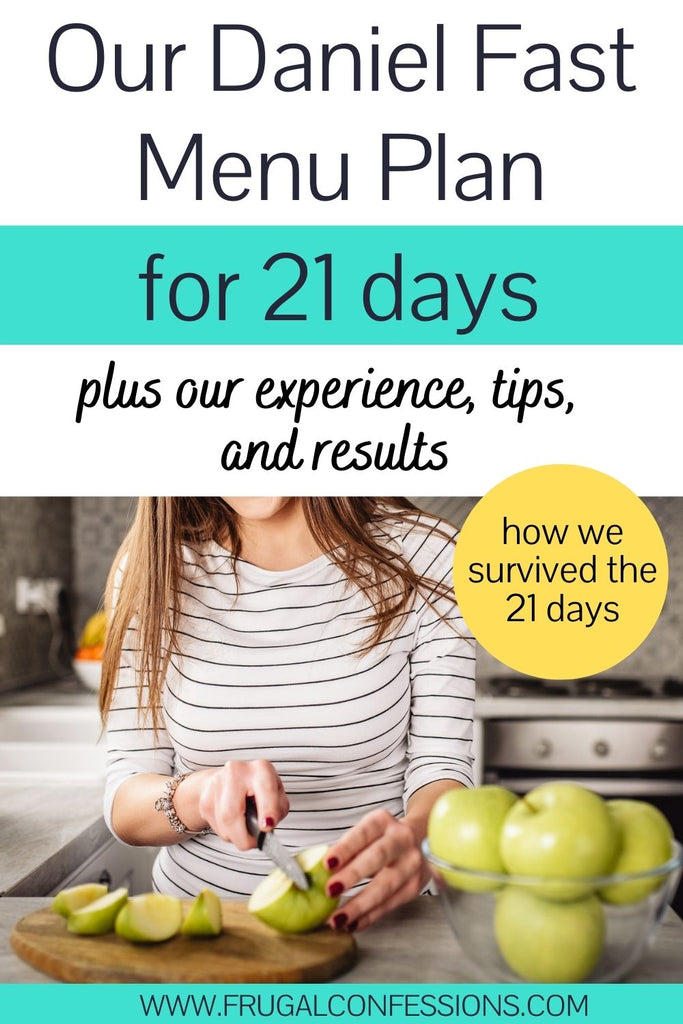 21-Day Daniel Fast Menu (Plus Our Experience + Tips)