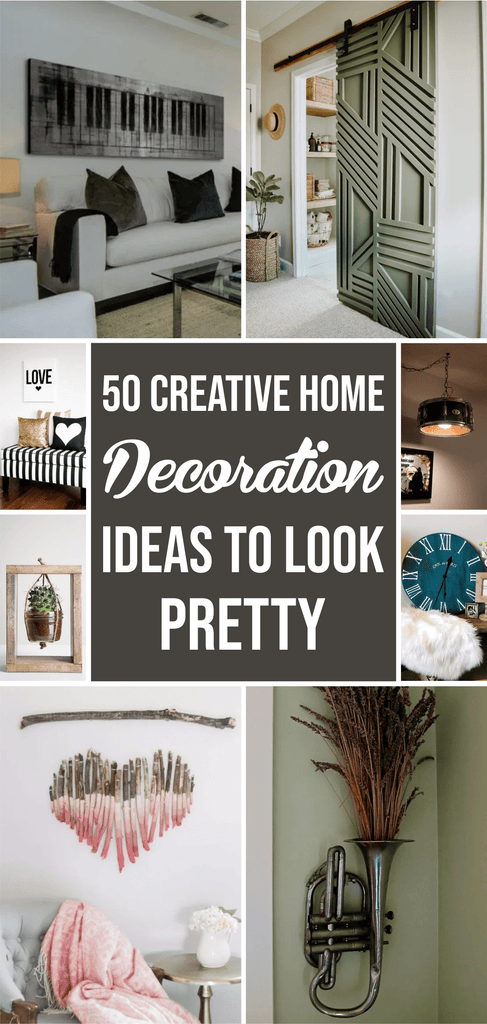 50 Creative Home Decoration Ideas to Look Pretty