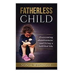 “Fatherless Child” by Sonia Wysingle will be featured at the Tucson Festival of Books 2022