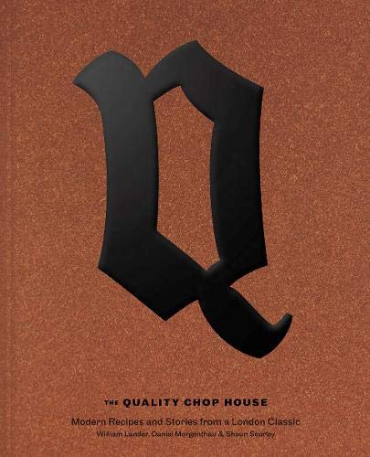 The Quality Chop House by William Lander, Daniel Morgenthau and Shaun Searley
