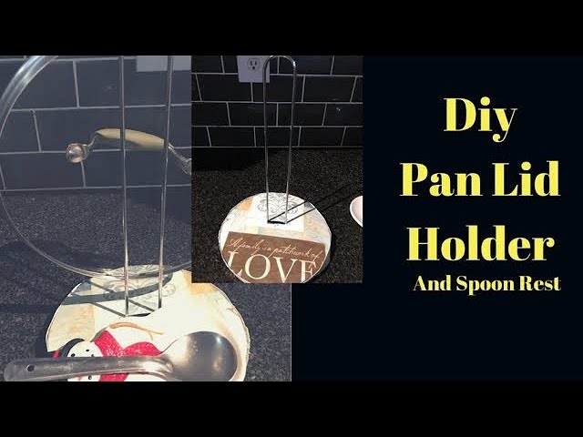 DIY Pan lid holder /Spoon rest, How to make Pan lid holder with Dollar tree items by Pratyusha R (2 years ago)