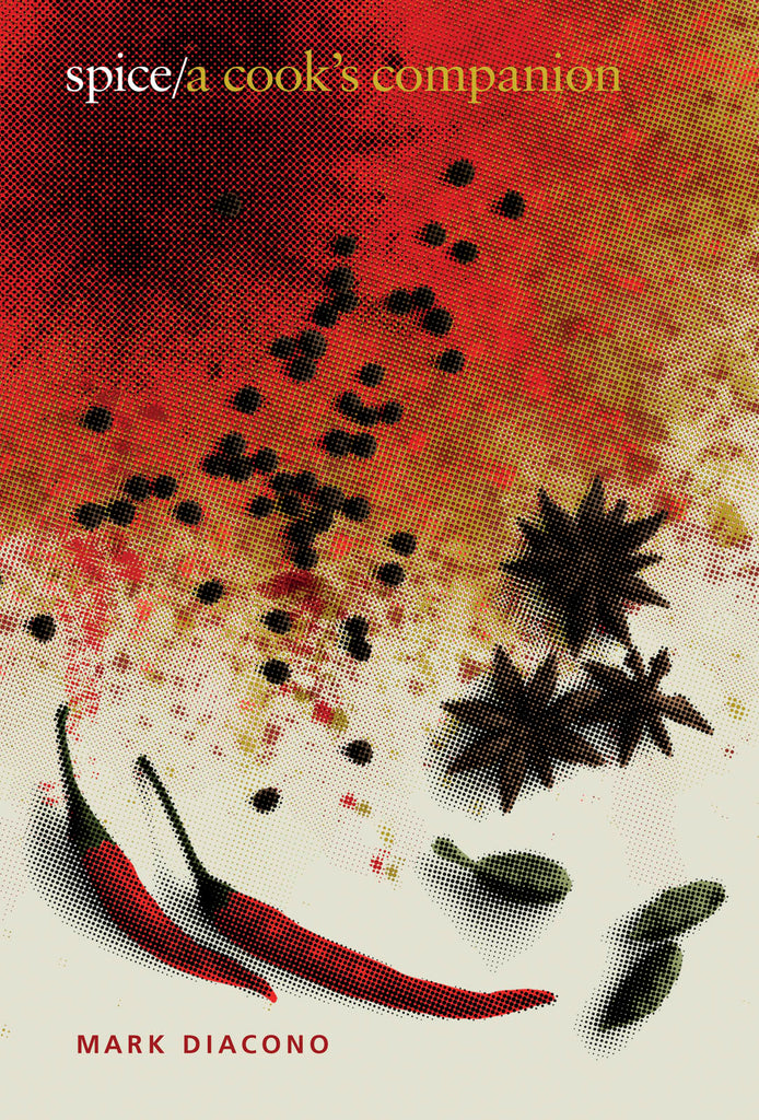 Spice: A Cook’s Companion by Mark Diacono
