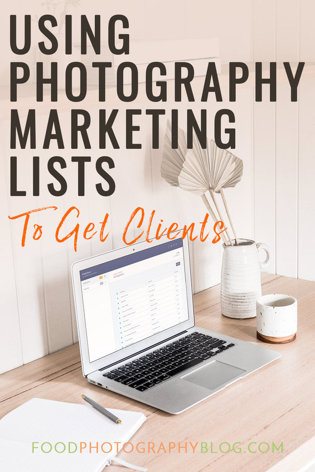 Using Photography Marketing Lists To Get Clients