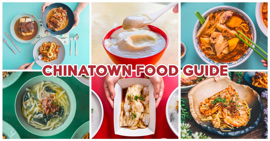 17 Chinatown Food Gems Including Noodles At $1 And A 100cm Food Platter