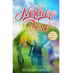 Author Roseleen Walsh Releases Her Book “Northern Rose”