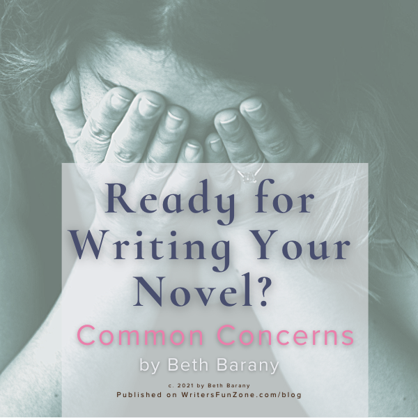 Ready for Writing Your Novel? Common Concerns by Beth Barany ☕️ 💗