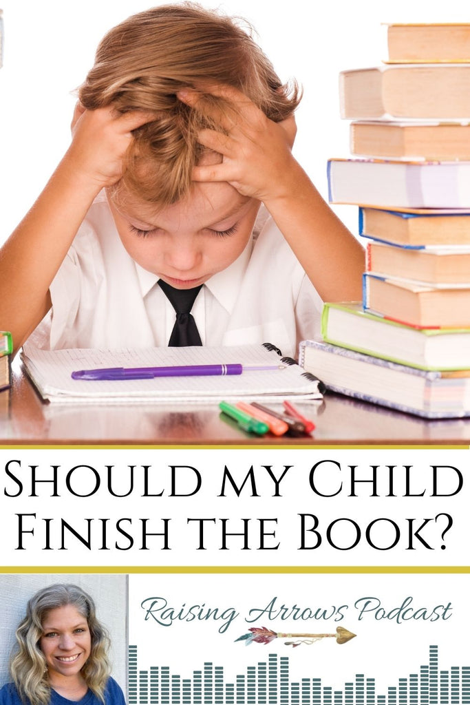 Does My Child Have to Finish the Book? – Podcast #118