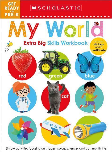 Scholastic Extra Big Skills Workbook Get Ready For Pre-K My World