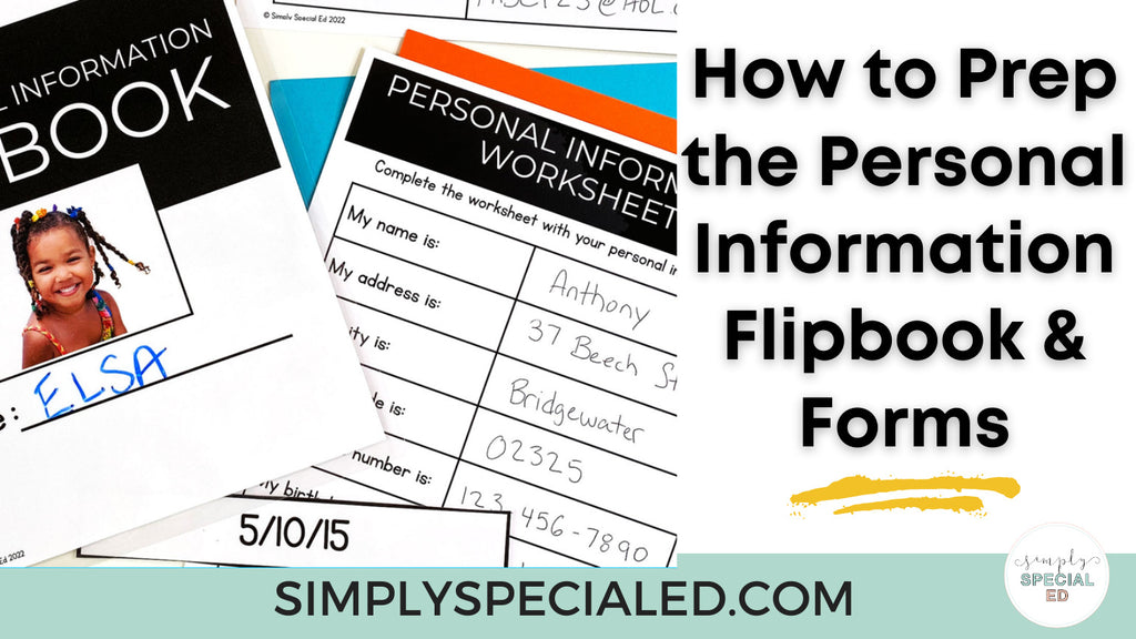 How to Prep the Personal Information Flip Books & Forms