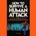 ‘How to Survive a Human Attack’ is a Must Read for All Movie Monsters