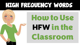 How to Use High Frequency Words HFW